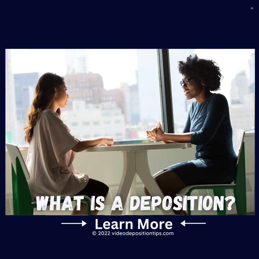 What is a deposition?